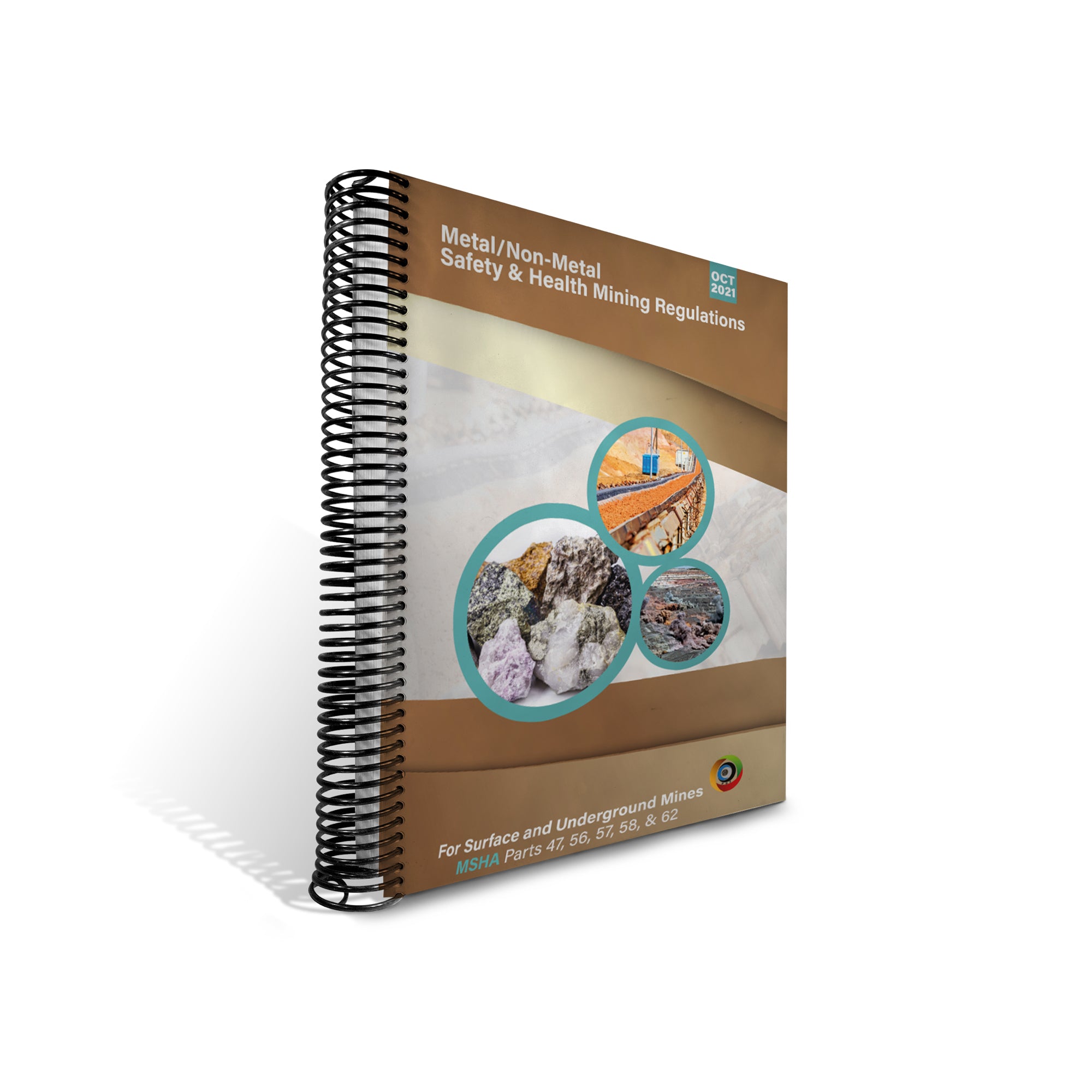 Metal/Nonmetal Mine Safety & Health Regulations: Title 30 MSHA Parts 47 & 56-62 - Pocket Guide - October 2021